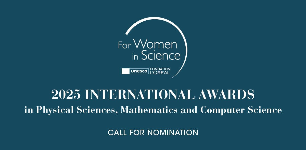 Call for Nomination – 2025 L'Oréal-UNESCO For Women in Science