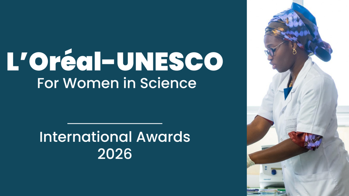 Call for Nominations: 2026 L’Oréal-UNESCO For Women in Science International Awards
